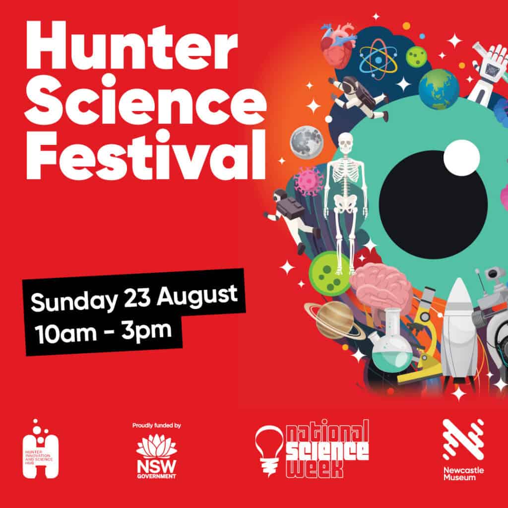 Hunter Science Festival Newcastle Museum